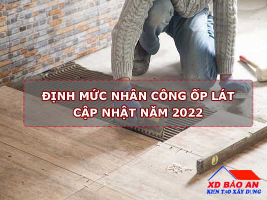 đỊNH MỨC NHÂN CÔNG ỐP LÁT