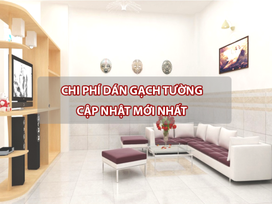 chi phí dán gạch tường