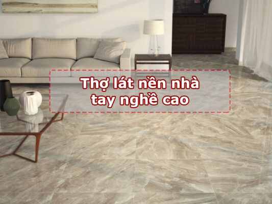 Thợ lát nền nhà tay nghề cao