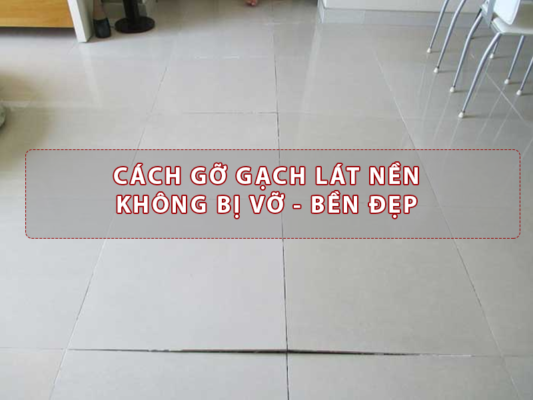 gỡ gạch lát nền