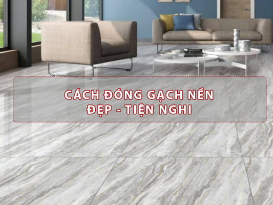 cách đóng gạch nền đơn giản