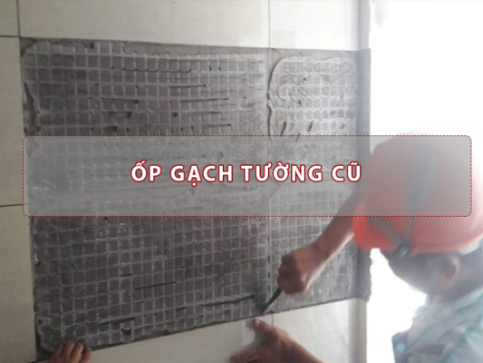 ốp gạch tường cũ