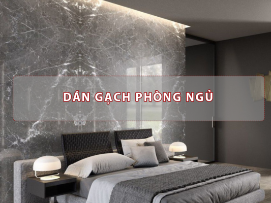 dán gạch phòng ngủ