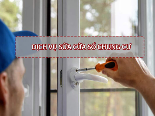 Dịch vụ sửa cửa sổ chung cư