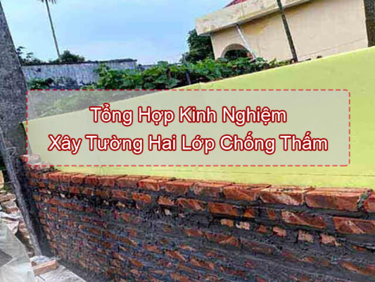 xây tường 2 lớp chống thấm