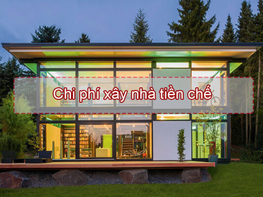 Chi phí xây dựng nhà tiền chế