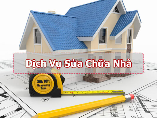 Báo giá dịch vụ sửa nhà tại HCM uy tín | Kinh nghiệm sửa chữa nhà chi tiết