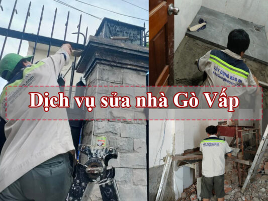 Dịch vụ sửa nhà tại quận Gò Vấp giá rẻ, uy tín