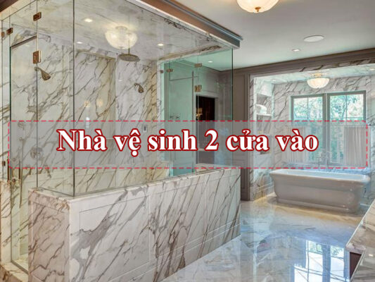 Nhà vệ sinh 2 cửa vào là gì? Có đúng phong thủy không?