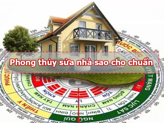 Phong thủy sửa nhà sao cho chuẩn