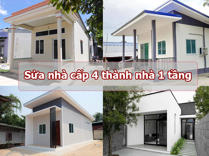 Sửa nhà cấp 4 thành nhà 1 tầng