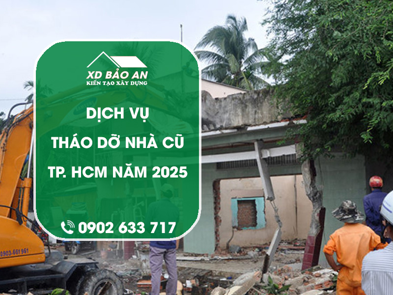 tháo dỡ nhà cũ 2025