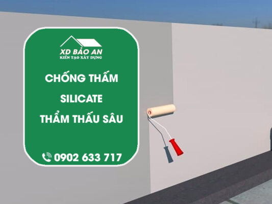Chất chống thấm gốc silicate thẩm thấu sâu – Giải pháp chống thấm hiệu quả cho công trình xây dựng