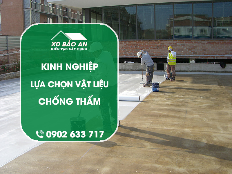 Các yếu tố cần lưu ý khi chọn sản phẩm chống thấm 1 Các yếu tố cần lưu ý khi chọn sản phẩm chống thấm