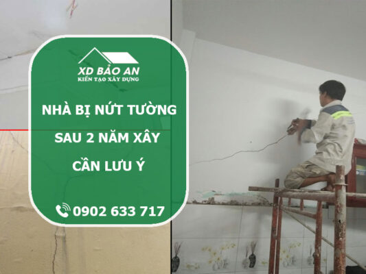 Nhà bị nứt tường sau 2 năm – Điều gì đã xảy ra?