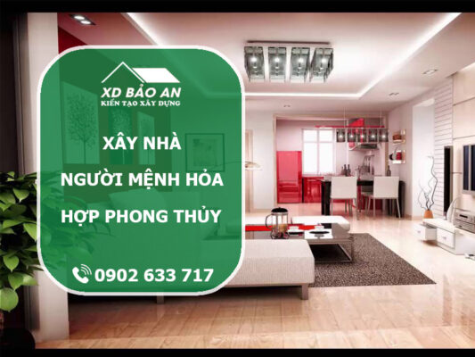 Xây nhà cho người mệnh hỏa hợp phong thủy