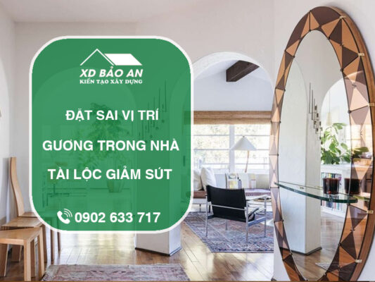 Gương trong nhà đặt sai vị trí có thể ảnh hưởng đến tài lộc?