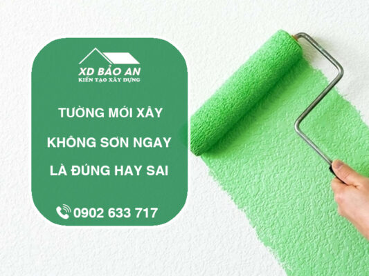 Tường mới xây không nên sơn ngay? Bao lâu thì sơn được?