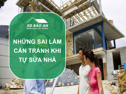 Những sai lầm cần tránh khi tự sửa nhà – Đừng để mất tiền oan!